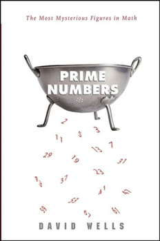 Paperback Prime Numbers: The Most Mysterious Figures in Math Book