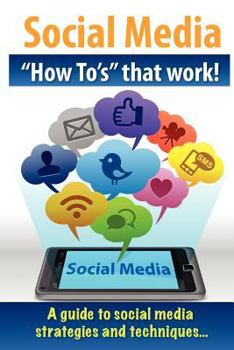 Paperback Social Media "How To's" that work! Book