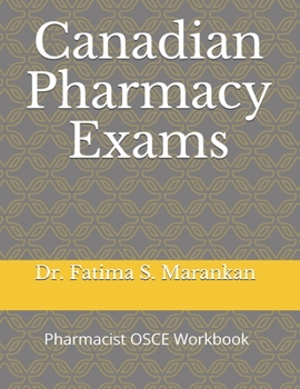 Paperback Canadian Pharmacy Exams: Pharmacist OSCE Workbook 2021 Book