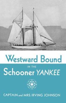 Paperback Westward Bound in the Schooner Yankee Book