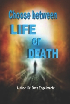 Paperback Choose between Life or Death Book