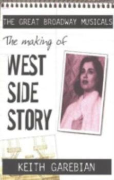 Paperback Making of the Great Broadway Musical Mega-Hits: West Side Story Book