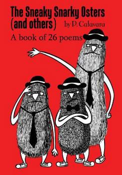 Paperback The Sneaky Snarky Osters (and Others): A book of 26 poems Book