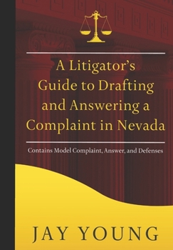 Paperback A Litigator's Guide to Drafting and Answering a Complaint in Nevada Book