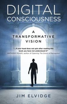 Paperback Digital Consciousness: A Transformative Vision Book