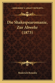 Paperback Die Shakespearomanie, Zur Abwehr (1873) [German] Book