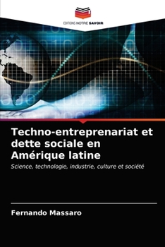 Paperback Techno-entreprenariat et dette sociale en Amérique latine [French] Book