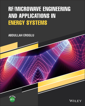 Hardcover Rf/Microwave Engineering and Applications in Energy Systems Book