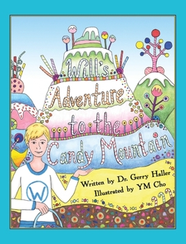 Hardcover Will's Adventure to the Candy Mountain Book