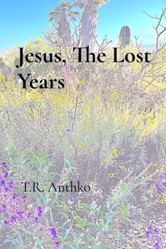 Paperback Jesus: The Lost Years Book