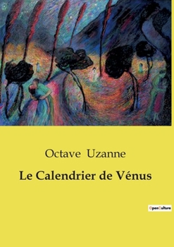 Le Calendrier de Vénus (French Edition)