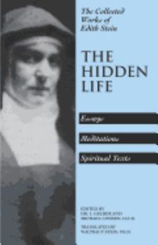 Paperback The Hidden Life: Hagiographic Essays, Meditations, and Spiritual Texts Book