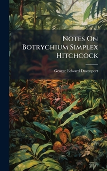 Hardcover Notes On Botrychium Simplex Hitchcock Book