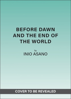Before Dawn and the End of the World