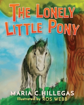 Paperback The Lonely Little Pony Book