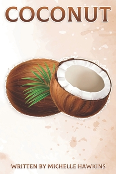 Paperback Coconut: Fun Facts on Fruits and Vegetables 46 Book