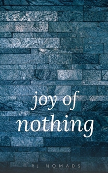 Paperback The Joy of Nothing Book