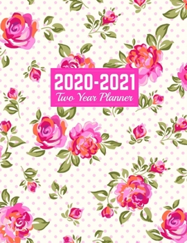 Paperback 2020-2021 Two Year Planner: 24-Months Calendar, 2-Year Appointment Business Planners, Agenda Schedule Organizer Logbook and Journal - Art Cover 00 Book