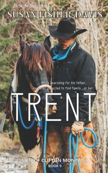 Trent Men of Clifton, Montana Book 9 - Book #9 of the Men of Clifton, Montana