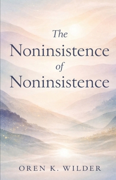 The Noninsistence of Noninsistence: Why Even Letting Go Cannot Be Demanded
