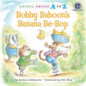 Library Binding Bobby Baboon's Banana Be-Bop Book