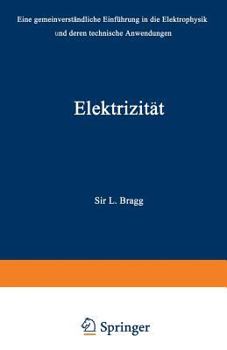 Paperback Elektrizität: Eine Gemeinverständliche Einführung in Die Elektrophysik Und Deren Technische Anwendungen [German] Book