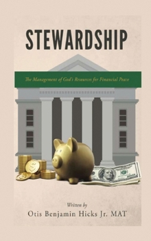 Hardcover Stewardship: The Management of God's Resources for Financial Peace Book