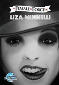 Paperback Female Force: Liza Minnelli Book