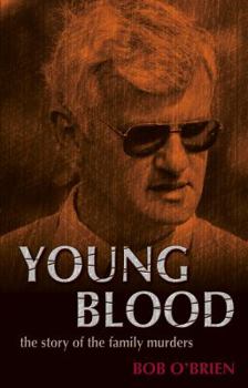 Paperback Young Blood: The Story of the Family Murders Book