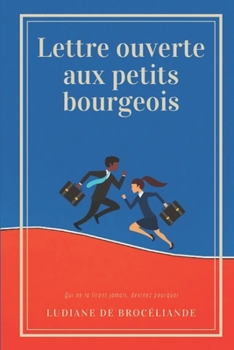Paperback Lettre ouverte aux petits bourgeois [French] Book