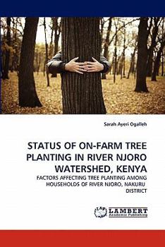 Paperback Status of On-Farm Tree Planting in River Njoro Watershed, Kenya Book