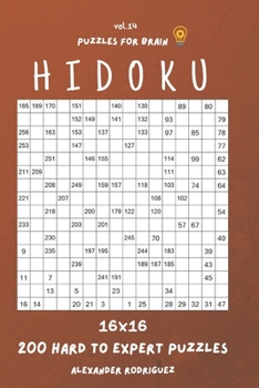 Paperback Puzzles for Brain - Hidoku 200 Hard to Expert Puzzles 16x16 vol.14 Book