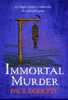 Hardcover Immortal Murder: Hugh Corbett 25 Book