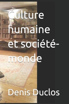 Paperback Culture humaine et société-monde [French] Book