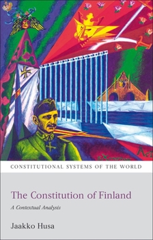 The Constitution of Finland: A Contextual Analysis - Book  of the Constitutional Systems of the World