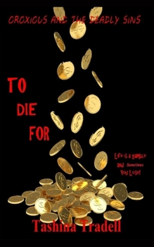 Paperback To Die For: Oroxious and the Deadly Sins Book