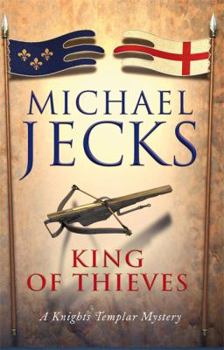The King Of Thieves - Book #26 of the Knights Templar