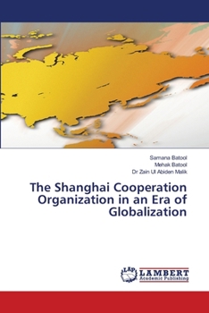 Paperback The Shanghai Cooperation Organization in an Era of Globalization Book