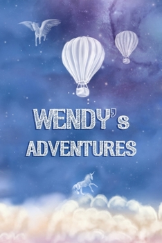 Paperback Wendy's Adventures: Keepsake Journal, Custom Diary, Hot Air Balloon Journal with Lined Pages, Sky Blue, Celestial Cover. Book