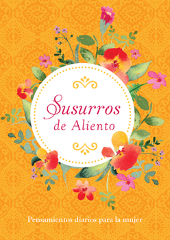 Paperback Susurros de Aliento: Pensamientos Diarios Para La Mujer [Spanish] Book