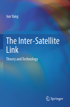 Paperback The Inter-Satellite Link: Theory and Technology Book