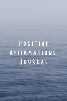 Paperback Positive Affirmations Journal: Motivational Inspirational Notebook with Writing Prompts Book