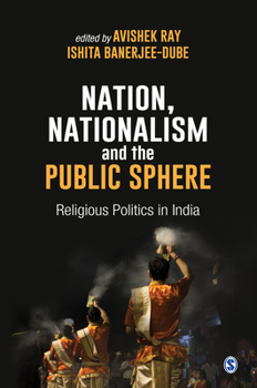 Paperback Nation, Nationalism and the Public Sphere: Religious Politics in India Book