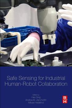 Paperback Safe Sensing for Industrial Human-Robot Collaboration Book