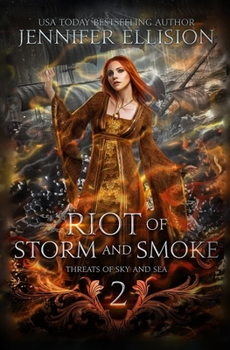 Riot of Storm and Smoke - Book #2 of the Elementals: The Threats of Sky and Sea