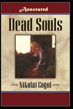 Dead Souls "Annotated" Dead Human Beings