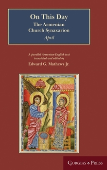 Hardcover On This Day: The Armenian Church Synaxarion (Yaysmawurkʿ) Book