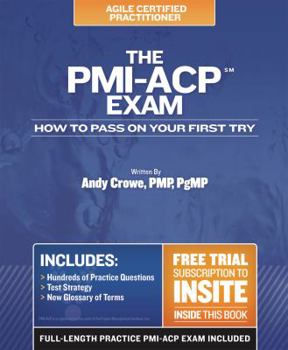 Paperback The PMI-Acp Exam: How to Pass on Your First Try Book