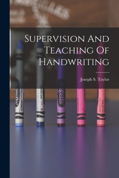 Paperback Supervision And Teaching Of Handwriting Book
