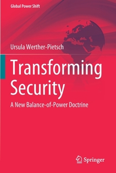 Paperback Transforming Security: A New Balance-Of-Power Doctrine Book